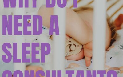 Why do I need a sleep consultant?